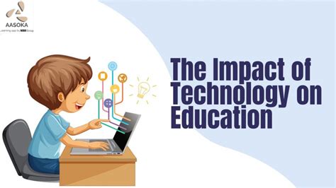 IT's Impact on Education: 40 Ways Technology .